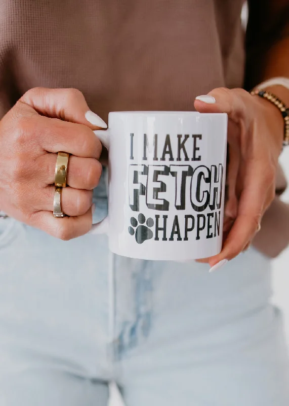 Make Fetch Happen Mug